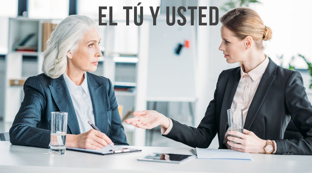 El Tú y Usted en Español